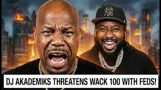 DJ Akademiks THREATENS Wack 100 With FEDS For SCAMMING Blueface!?