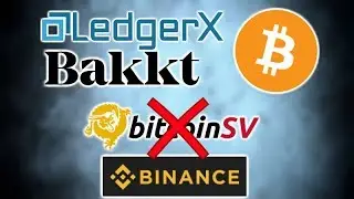 Binance Kills Bitcoin SV - LedgerX vs Bakkt Bitcoin Futures - France Crypto - Satoshi's Treasure