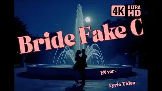 AIで洋楽！ | nankul naisa - Bride Fake C (4K Remake | EN ver | AI Music by mureka)