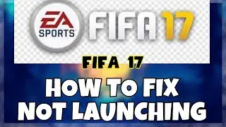 How to Fix Fifa 17  Not LaunchinG Windows 10 / 11 || 2023 Fix