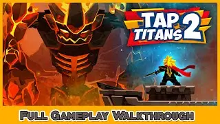 TAP TITANS 2 &ndash; Full Gameplay Walkthrough / Android Mobile Games 【FULL GAME】