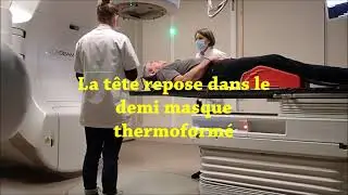 Déroulement d'une séance de radiothérapie cérébrale