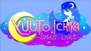 [Sylvysprit] Main Storybook Theme - Yuuto Ichika Saves Lives
