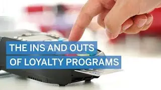 The ins and outs of loyalty programs — and how to get the most out of your points