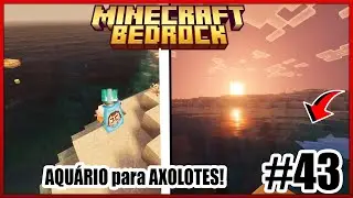 O AQUÁRIO para os AXOLOTES! Minecraft Bedrock Hardcore Ep.43