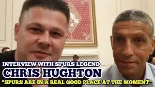 INTERVIEW WITH TOTTENHAM LEGEND CHRIS HUGHTON: 