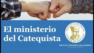 El ministerio del Catequista. Prof. Dr. D. Francisco Echevarr&iacute;a Serrano