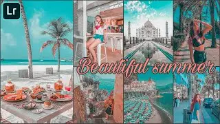 Summer days-Lightroom mobile presets free