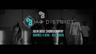 Kez 4 Real - BOUNCE 4 REAL | Julia Bose || A3 DISTRICT