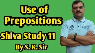 Shiva Study 11 is live Use of Prepositions #trendingvideos #viralvideo