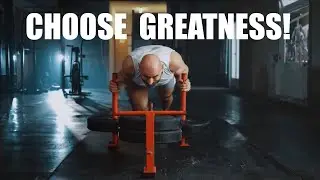 Choose GREATNESS!