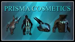 All Prisma Cosmetics - Armor Sets, Syandanas, Glyphs & MORE - Warframe Showcase