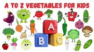 A to Z Vegetables for Kids | Learn Vegetable Names with Fun Characters