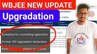 WBJEE New Update🔥| Yes Upgradation Form | No Upgradation Form | WBJEE 2021 counselling