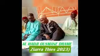 AL HADJI OUSMANE DRAME ( ZIARRA THIES 2023)