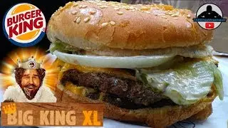 Burger King&reg; Big King XL Review! 🍔 👑