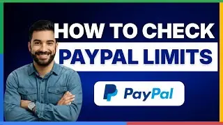 Как проверить лимиты PayPal [ПОЛНОЕ РУКОВОДСТВО]