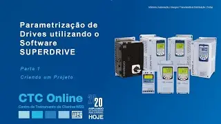 Vídeo-aula: Parametrização de Drives utilizando o Software Superdrive – Parte 1:Criando um Projeto