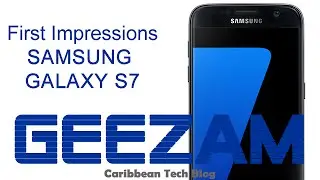 Samsung Galaxy S7 First Impressions