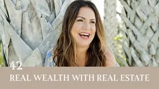 Real Wealth with Real Estate Kami Pentecost