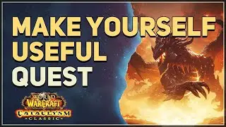 Make Yourself Useful WoW Quest