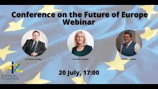 Webinar Discussion: Conference on the Future of Europe