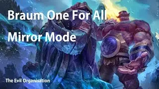 League Of Legends - Braum One for all : Mirror mode