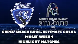 MOSEF | SSBU Solos | GSA Week 1 Match Highlights