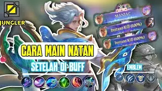 BEST BUILD NATAN JUNGLER AUTO MANIAC - GAMEPLAY NATAN JUNGLER - NATAN JUNGLER DI PATCH SEKARANG