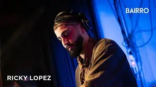 Ricky Lopez | AFROHOUSE | BAIRRO | JUL 19 2025