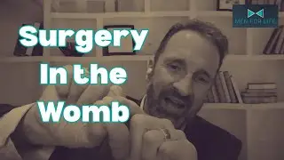 Open Heart Surgery On A Baby In The Womb | Dr. William Lile