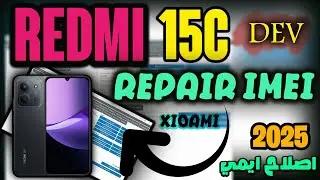 Redmi 15C 2025 IMEI Repair Guide &ndash; 100% Working Solution