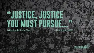 Justice, justice you must pursue