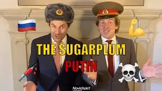 &rsquo;The Sugarplum Putin&rsquo; 🇷🇺☠️ by Bounder & Cad