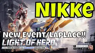 GODDESS OF VICTORY: NIKKE - Light of Hero Update/New Event/Laplace Summons Hype