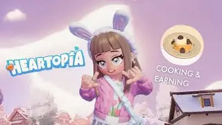 HEARTOPIA: Cooking & Earning | level 17 | Cozy Gaming 