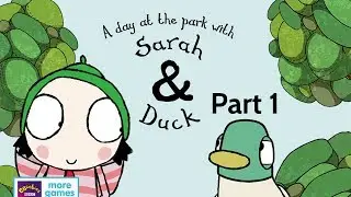 Sarah & Duck - A Day at the Park -  Cbeebies Gameplay