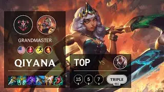 Qiyana Top vs Quinn - NA Grandmaster Patch 11.15