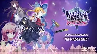 04 // The Chosen Ones - Phantom Breaker: Omnia (Official Video Game Soundtrack)