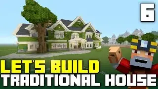 Minecraft Xbox One: Let's Build a Traditional House! (Part 6)