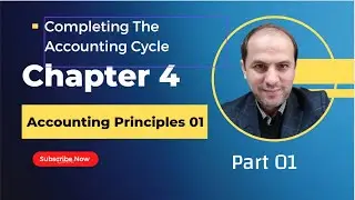 Completing The Accounting Cycle Chapter 04 Part 01 Accounting Principles