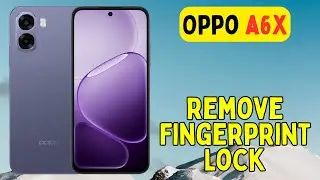 Oppo A6X Disable Finger Lock || Remove Fingerprint Lock