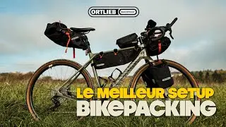 Le MEILLEUR setup BIKEPACKING ? Sacoches ORTLIEB - bagagerie voyage vélo étanche | Thomas Davtin