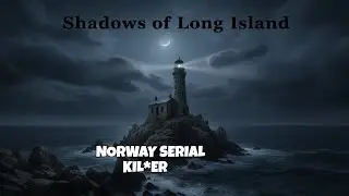 The Long Island Serial Killer The Case That Haunts New York&rsquo;s Shores