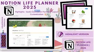 HIGHLIGHT VERSION | Notion Life Planner 2025 | Goal Countdown Formula & Layout Customization