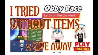 PLAY TOGETHER | OBBY RACE WITHOUT BUFFS