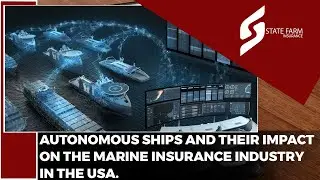 The Impact of Autonomous Ships on the Marine Insurance Industry in the USA #usa #health #insurance