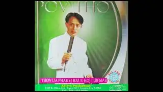 Pov Thoj - Zaum Xav Nco Nco Koj (Official Audio)