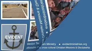 Mexico Team Ministry - Evident Ministries