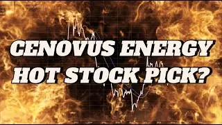 Cenovus Energy Inc &ndash; Hot Stock Pick | Energy Stocks to Watch #energystocks #stockpicks